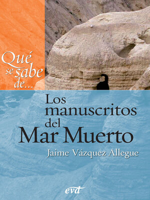 cover image of Qué se sabe de... Los manuscritos del Mar Muerto